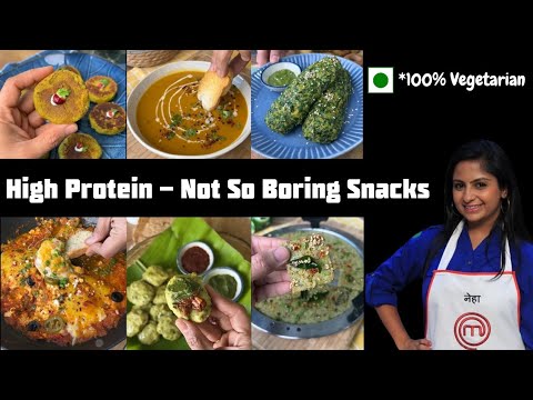 High Protein Not-So-Boring Snack Recipes || Pure Vegetarian || Let's Snack Differently