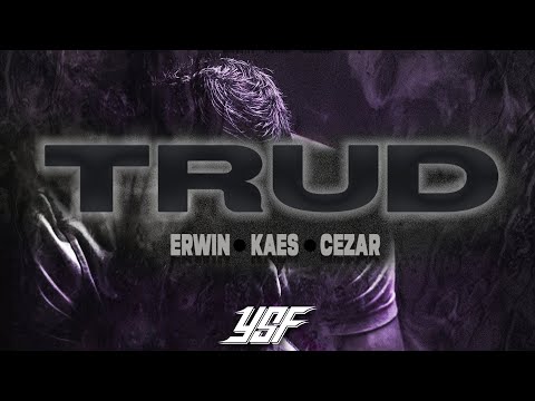 YSF (Cezar x Kaes x Erwin) - TRUD [🎵Audio]