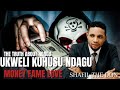 UKWELI KUHUSU NDAGU THE TRUTH ABOUT NDAGU Money Fame Love