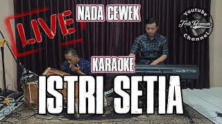 Download lagu istri setia Karaoke Live Versi Bangplak jidor Nada Cewek mp3 Download lagu istri setia Karaoke Live Versi Bangplak jidor Nada Cewek mp3