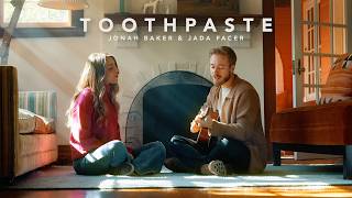 Download lagu Toothpaste - Jonah Baker & Jada Facer mp3