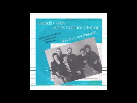1987 Anne Cathrine Herdorf & Bandjo - Je leven lang verliefd
