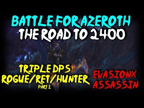 BFA Rogue PvP -Triple DPS 3v3 (The Road to 2400 part 1)