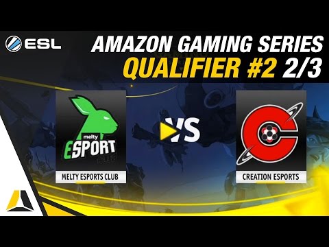 Amazon Gaming Series Qualifier #2 ► Demi-finale : Melty eSport Club vs Creation eSports
