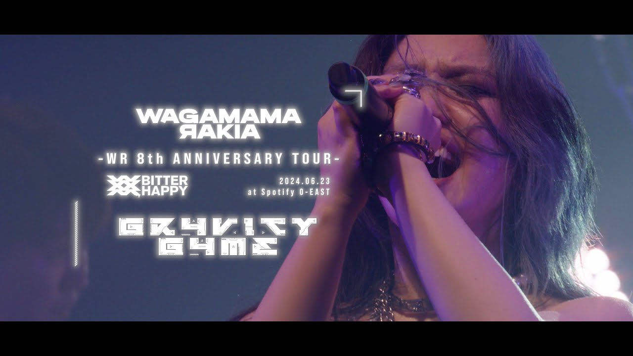 我儘ラキア LIVE "GR4VITY G4ME"YouTube Edit 2024.06.23