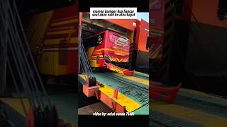Download lagu bumper bus hancur saat naik ke atas kapal #shortviral #shorts mp3