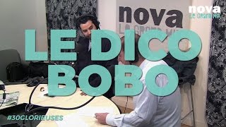 Boboscope : Le Dico-Bobo | Les 30 Glorieuses - Nova