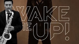 Wake me Up-Avicii (Sax Cover Dave Llaguno)