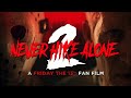Never Hike Alone 2 A Friday The 13th Fan Film Feature Film 2024 4K