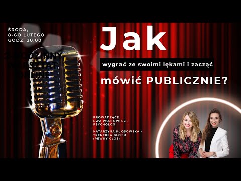 Jak wygrać ze swoimi LĘKAMI i zacząć MÓWIĆ PUBLICZNIE?