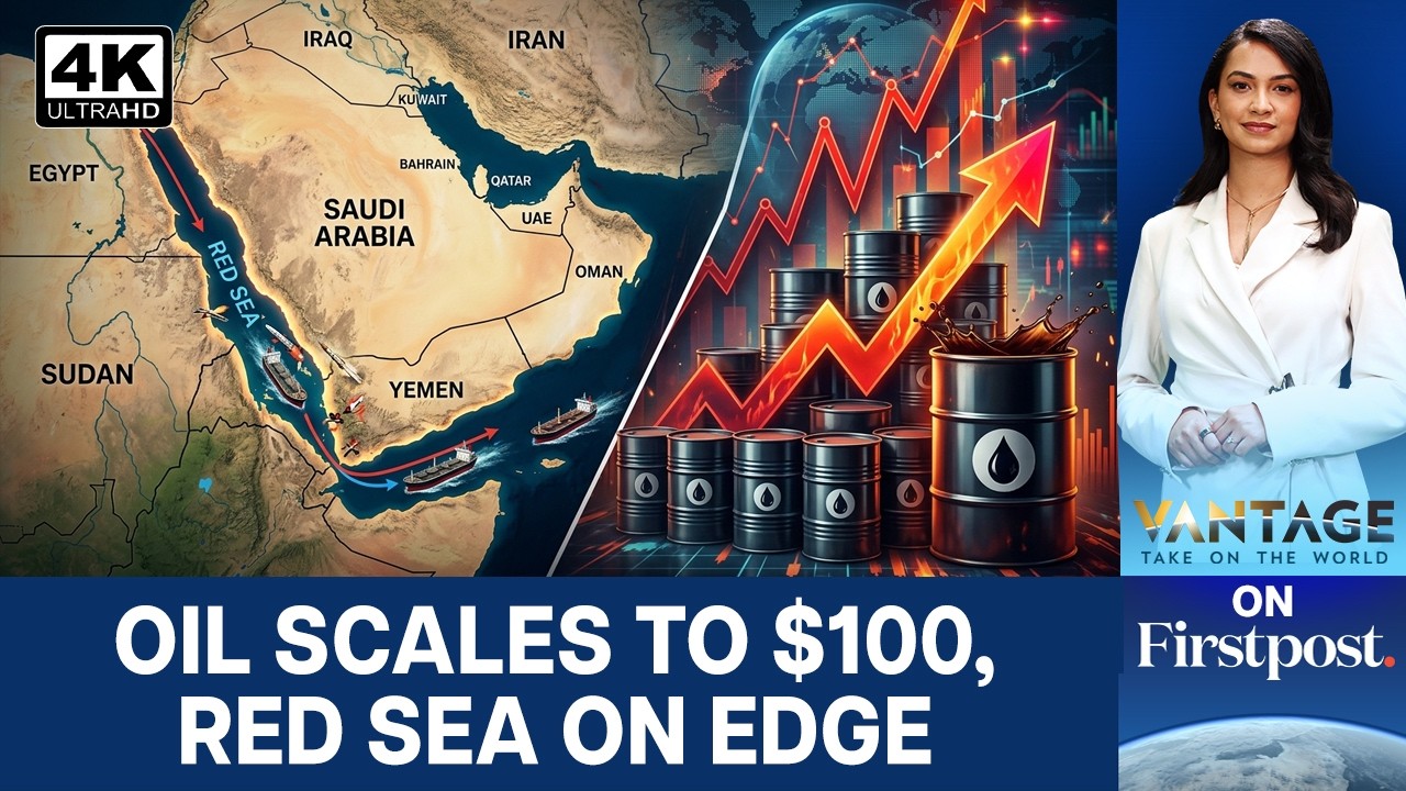 Houthis Expand War Across Gulf, Red Sea, Trigger  Oil Prices Surge Towards $100 | Vantage | 4K