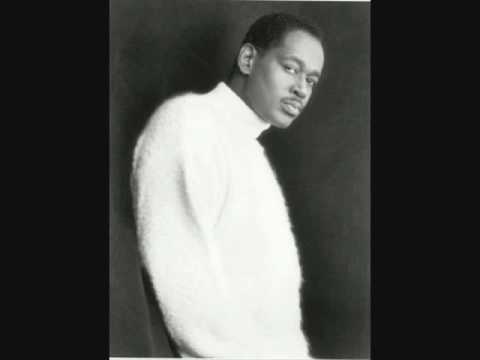 Luther Vandross anyone who had a heart