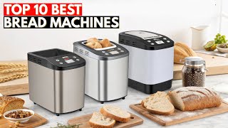 Top 10 Best Bread Machines in 2026 | Ultimate Buying Guide & Reviews