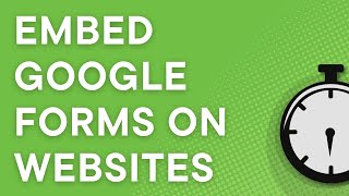 How to embed a Google Form on your website step by step