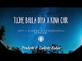 Tujhe Bhula Diya × Kina Chir |Lofi Version|Slowed & Reverb Version| #prakritikakar  | #sukritikakar