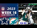 Dallas Cowboys vs Miami Dolphins 4th-Final Week 16 FULL GAME 12/24/23 | NFL Highlights Today