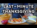Last Minute Thanksgiving Basics With Babish