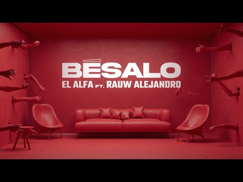 Video Bésalo de El Alfa El Jefe rauw-alejandro