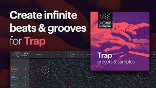 Video thumbnail for XO Expansion - Trap by XLN Audio