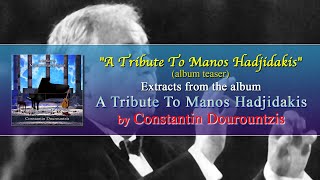Constantin Dourountzis - A Tribute To Manos Hadjidakis (teaser)