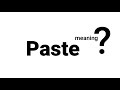 Paste Meaning Definition | EWM-English Word Meaning