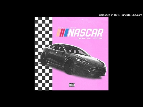 TME Nana ft Jay Critch - NASCAR