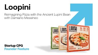 Healthy Protein Pizza: Building Loopini | Podcast