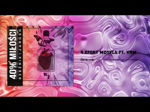 Rzeźnik Jarosh - Efekt motyla ft. VNM #40%Miłości