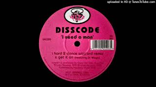 Disscode - I Need A Man (Hard 2 Dance Wizz'ard Remix) [WIZZ20]