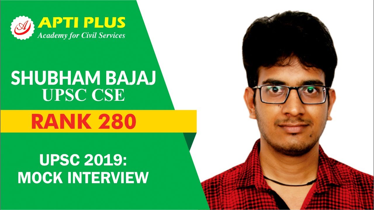Shubham Bajaj - IAS Rank -280 - UPSC 2019 : Mock Interview
