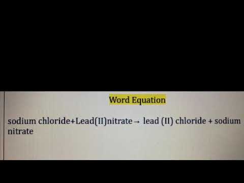Explaining how to do sodium chloride +lead (II) nitrate