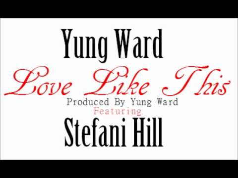 Foreign Ward ft Stefani Hill - Love Like This (Prod by Foreign Ward)
