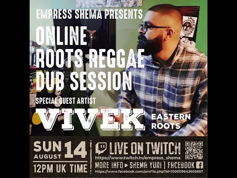 EMPRESS SHEMA ONLINE ROOTS REGGAE DUB SESSION #VIVEK EASTERN ROOTS