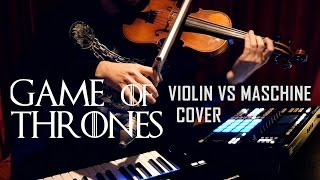 Game of Thrones - Violin vs. Maschine Cover