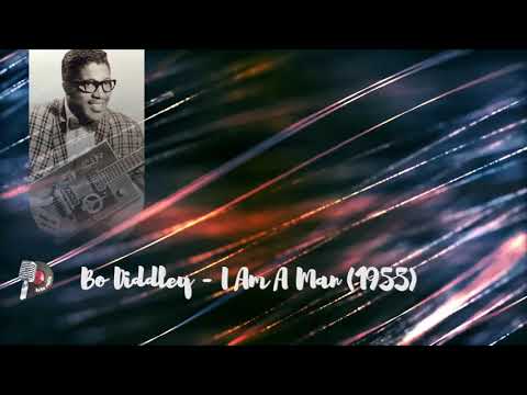 Bo Diddley - I Am A Man (1955)
