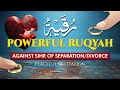 POWERFUL Al Ruqyah For Sihr Al Tafreeq Islam Mental Health