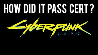 Lets talk about how the Cyberpunk 2077 certification process worked | MVG