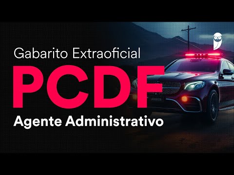 Gabarito Extraoficial PCDF – Agente Administrativo