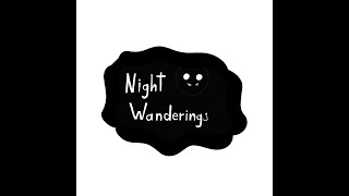 Night Wanderings Trailer