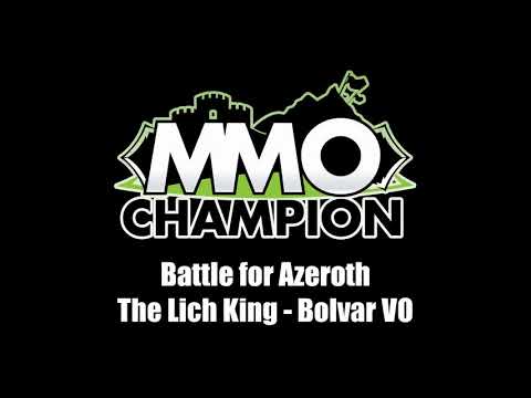 Patch 8.1 - Bolvar The Lich King VO
