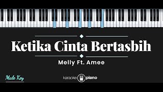 Download lagu Ketika Cinta Bertasbih - Melly feat Amee (KARAOKE PIANO - MALE KEY) mp3