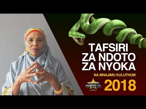 , title : 'Utabiri wa Nyota na Mnajimu Kuluthum - S01EP10 - TAFSIRI ZA NDOTO ZA NYOKA'