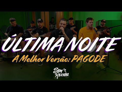 Última Noite - Léo Foguete e Nattan (Versão Pagode 2025) | Regravação Sem Reznha