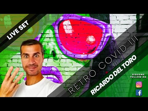 Ricardo del Toro - Retro Covid Live III (Live Set) 🎥