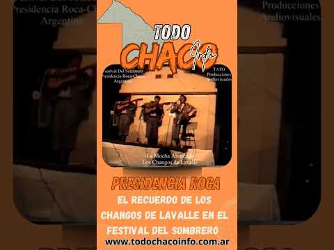 Los Changos de Lavalle en el Festival del Sombrero de Presidencia Roca 