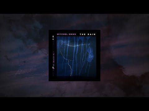 Mitchel Emms - The Rain (Official Audio / Lyrics)