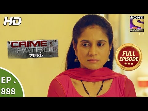 Crime Patrol - Ep 888 - Full Episode - 20th January, 2018