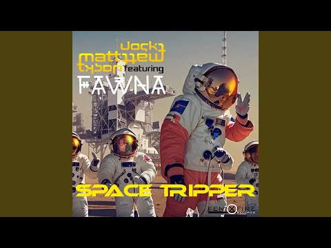 Space Tripper (Dub Mix) feat. Fawna