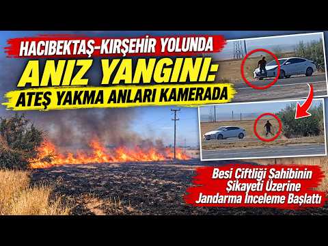Hacıbektaş-Kırşehir Yolunda Anız Yangını: Ateş Yakma Anları Kamerada
