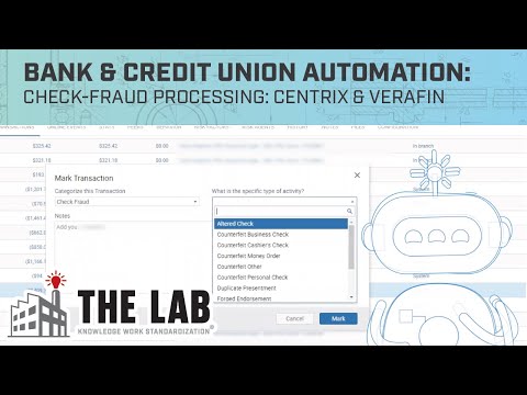 Bank/Credit Union AI & Automation: Check Fraud Processing “Bot” For Centrix & Verafin Platforms